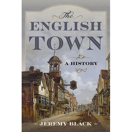 The English Town: A History