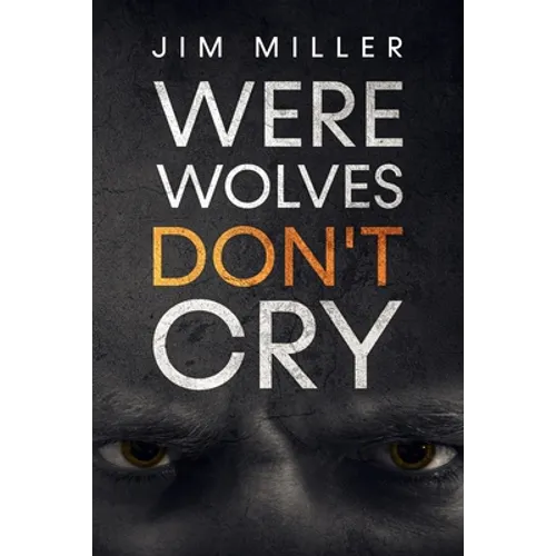 Werewolves Don't Cry