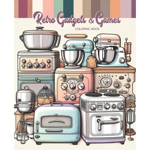 Retro Gadgets & Games Coloring Book