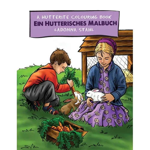 A Hutterite Colouring Book / Ein Hutterisches Malbuch - Paperback