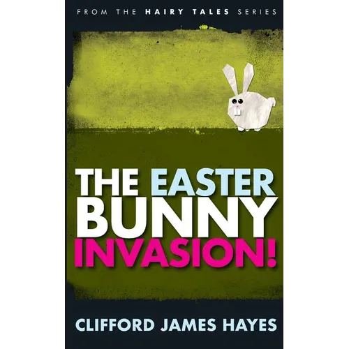 The Easter Bunny Invasion!