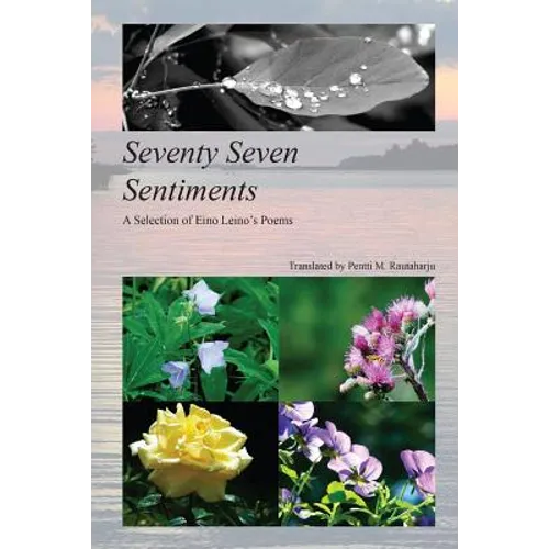 Seventy Seven Sentiments: A Selection of Eino Leino's Poems