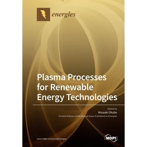 Plasma Processes for Renewable Energy Technologies
