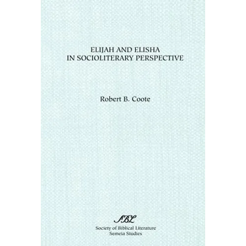 Elijah and Elisha in Socioliterary Perspective