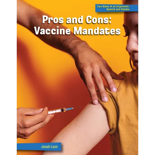 Pros and Cons: Vaccine Mandates