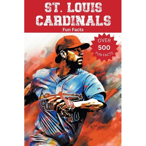 St. Louis Cardinals Fun Facts