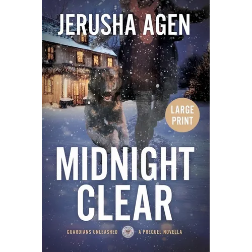 Midnight Clear: A Christian K-9 Suspense (Large Print)