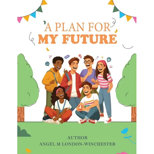 A Plan for My Future