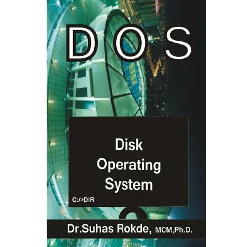 DOS: Disk Operating System