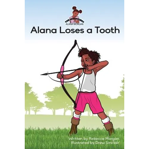 Alana Loses a Tooth