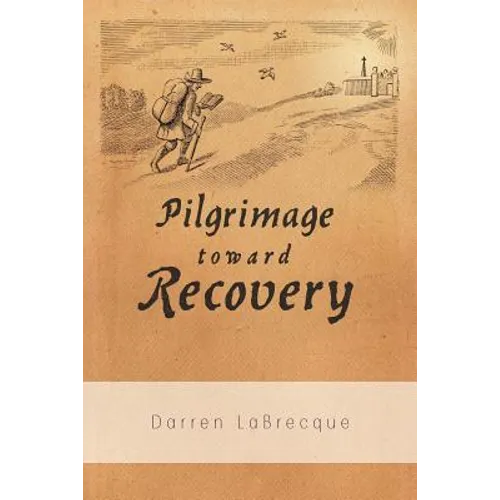 Pilgrimage Toward Recovery
