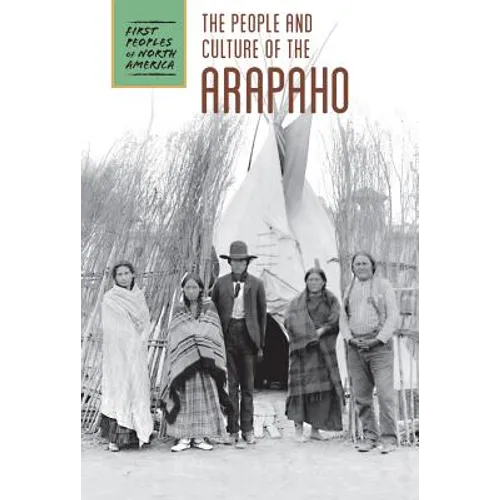 The People and Culture of the Arapaho