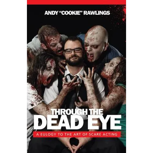 Through The Dead Eye: A Eulogy To The Art Of Scare Acting