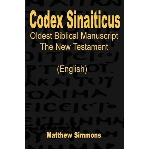 Codex Sinaiticus: The Oldest Biblical Manuscript (English)