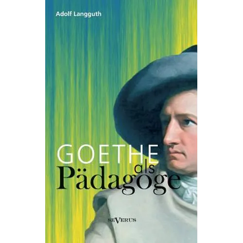 Goethe als Pädagoge