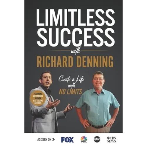 Limitless Success with Richard Denning