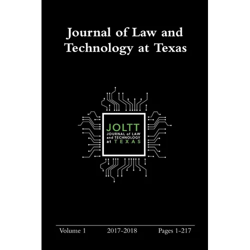 Journal of Law and Technology at Texas Volume 1