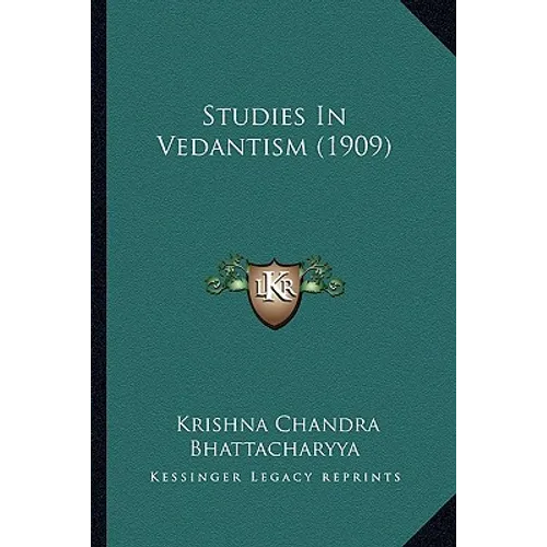 Studies In Vedantism (1909)