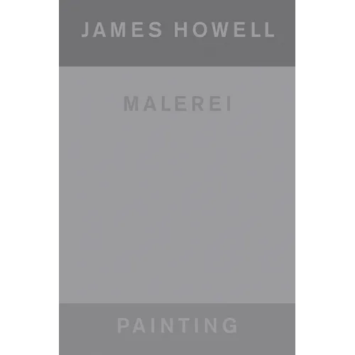 James Howell: Painting Malerei