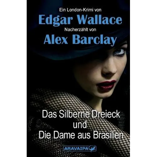Das Silberne Dreieck und Die Dame aus Brasilien
