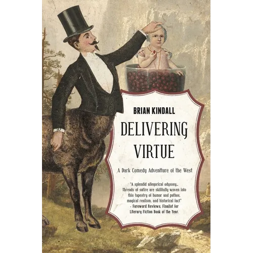 Delivering Virtue: A Dark Comedy Adventure of the West