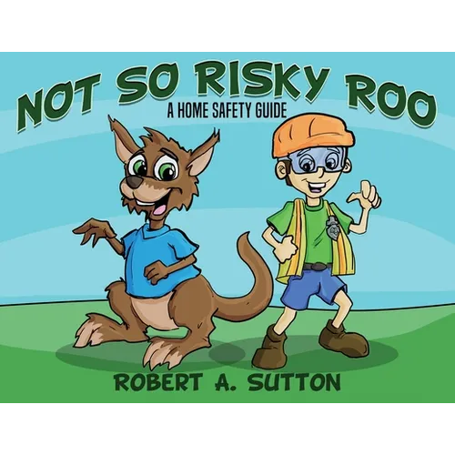 Not So Risky Roo: A Home Safety Guide