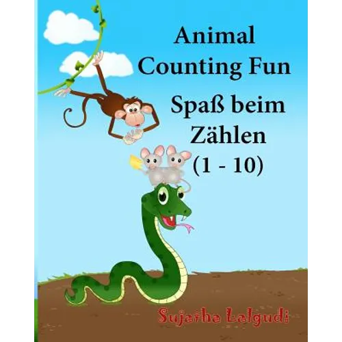German baby book: Animal Counting Fun. Zählen: Childrens German book. Children's Picture Book English-German (Bilingual Edition). German