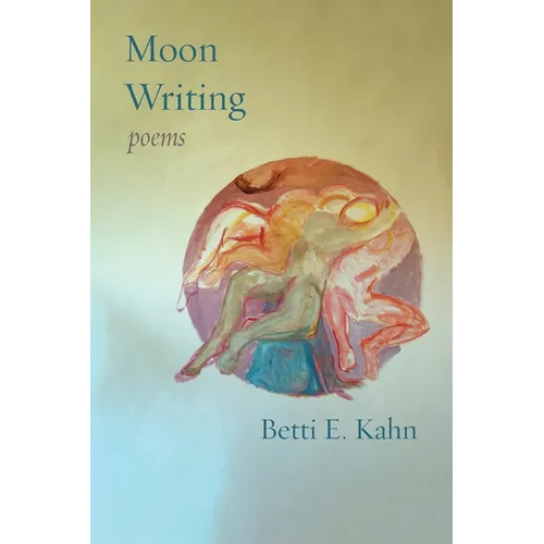 Moon Writing: Poems
