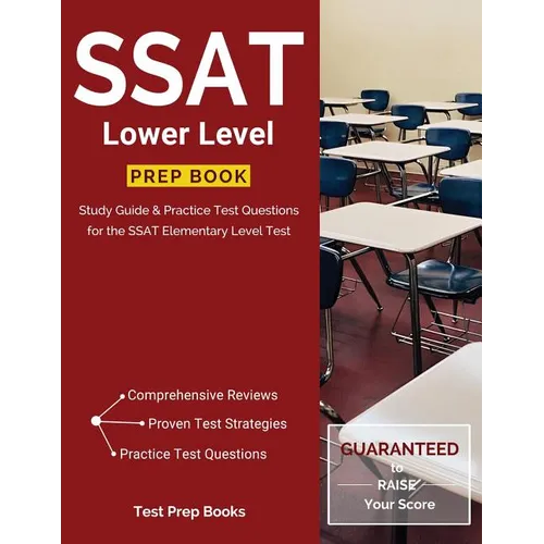 SSAT Lower Level Prep Book: Study Guide & Practice Test Questions for the SSAT Elementary Level Test