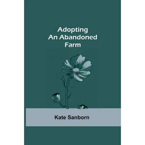 Adopting an Abandoned Farm