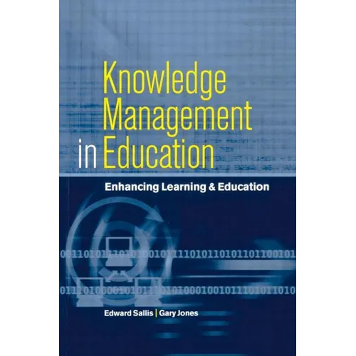 Knowledge Management in Education: Enhancing Learning & Education