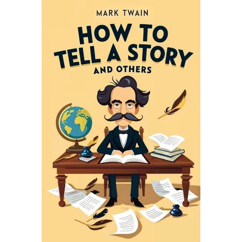 How to Tell a Story and Others