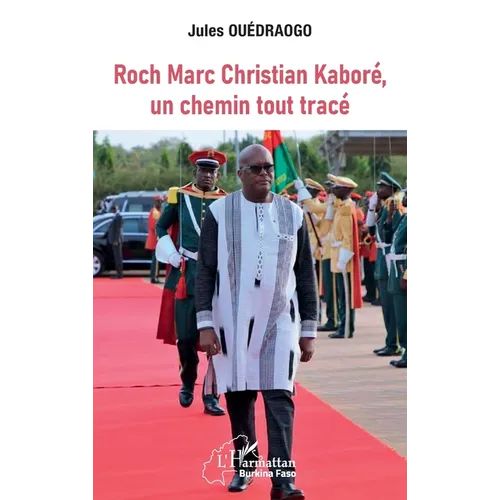 Roch Marc Christian Kaboré, un chemin tout tracé