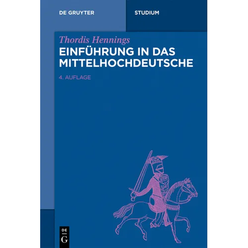 Einführung in Das Mittelhochdeutsche