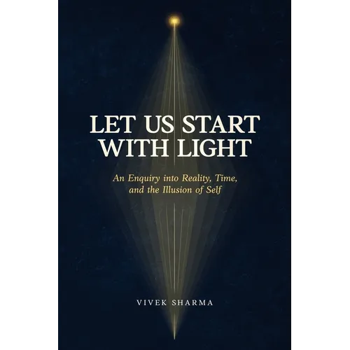 Let Us Start with Light