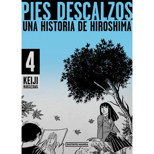 Pies Descalzos 4: Una Historia de Hiroshima / Barefoot Gen 4