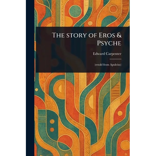 The Story of Eros & Psyche
