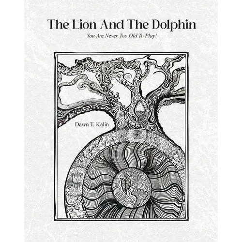 The Lion And The Dolphin: You Are Never Too Old To Play!
