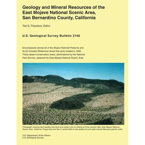 Geology and Mineral Resources of the East Mojave National Scenic Area, San Bernardino County, California