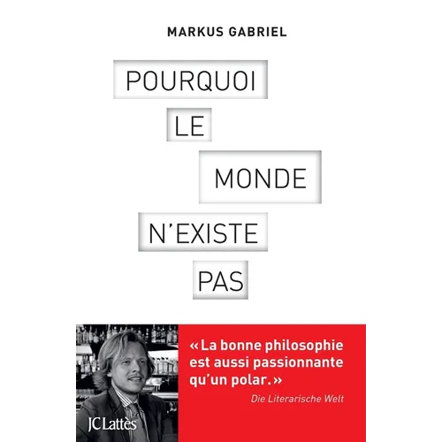 Pourquoi le monde n'existe pas