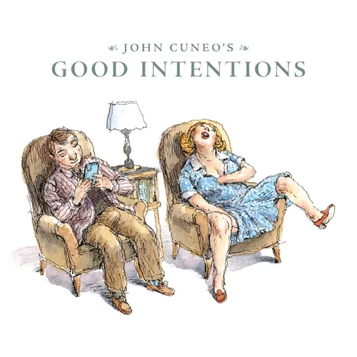 John Cuneo's Good Intentions