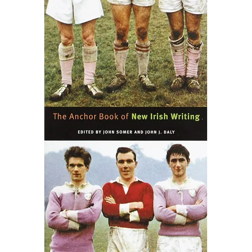 The Anchor Book of New Irish Writing - Paperback