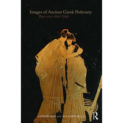 Images of Ancient Greek Pederasty: Boys Were Their Gods