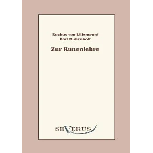 Zur Runenlehre: Zwei Abhandlungen