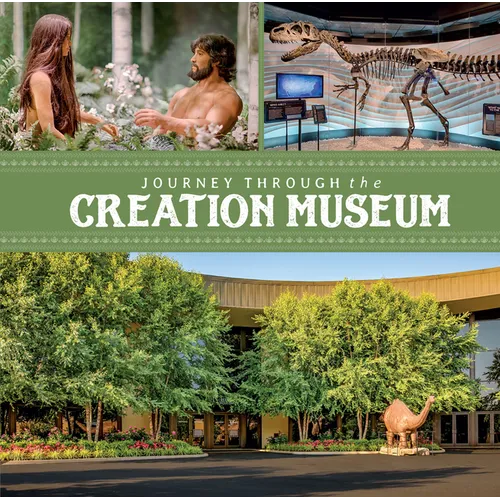 Journey Through the Creation Museum