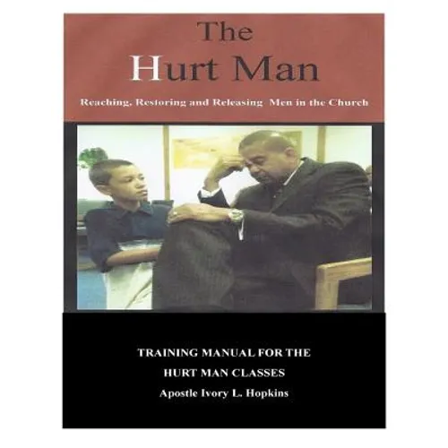 The Hurt Man: Chapters By: Apostle Ivory Hopkins
