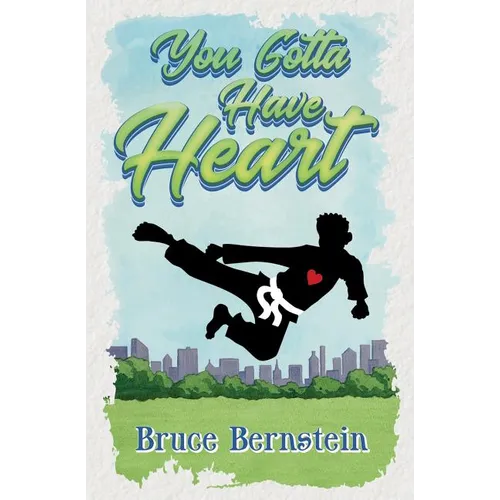 You Gotta Have Heart