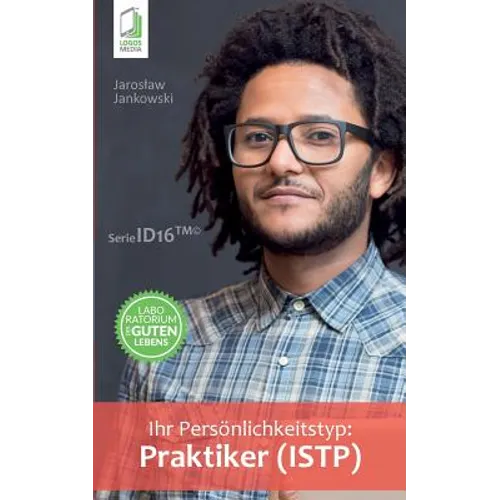 Ihr Persönlichkeitstyp - Praktiker (ISTP)