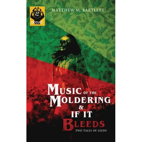 Music of the Moldering / If It Bleeds