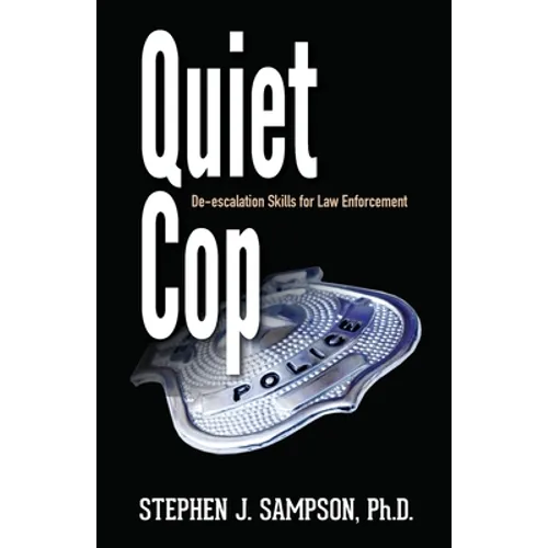 Quiet Cop: Social Tactics for Law Enforcement Professionals